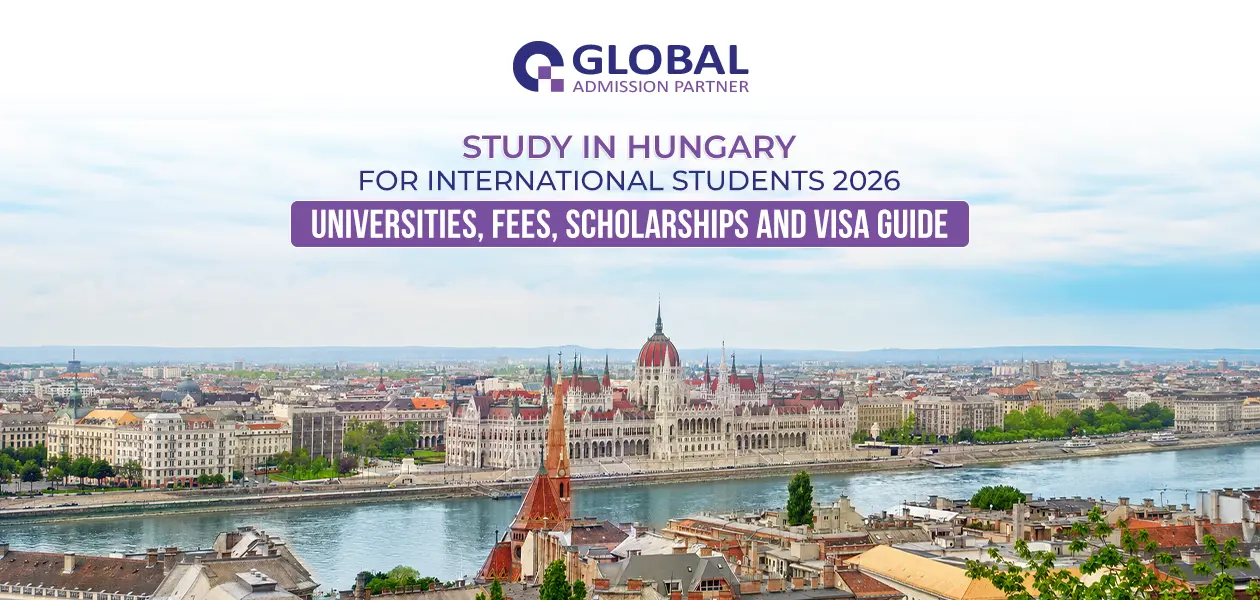 Study in Hungary for International Students 2026: Universities, Fees, Scholarships & Visa Guide